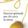 Esercizi Spirituali Per Chi Cerca Se Stesso