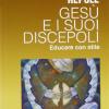 Ges E I Suoi Discepoli. Educare Con Stile