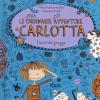 Fuori Dal Gregge. Le (stra)ordinarie (dis)avventure Di Carlotta