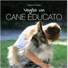 Voglio Un Cane Educato