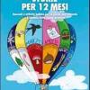 Storie per 12 mesi. Racconti e attivit ludiche per la scuola dell'infanzia e il biennio della scuola primaria