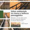 Valore Ambientale Tra Risorsa E Bellezza Paesaggistica. Riflessioni A 40 Anni Dalla Nascita Del Parco Regionale Migliarino San Rossore Massaciuccoli