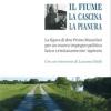 Il Fiume, La Cascina, La Pianura. La Figura Di Don Primo Mazzolari Per Un Nuovo Impegno Politico Laico Cristianamente Ispirato