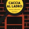 Caccia al ladro. Ediz. ad alta leggibilit