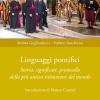 Linguaggi Pontifici. Storia, Significati, Protocollo Della Pi Antica Istituzione Del Mondo