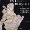 Un Libro Di Marmo. Il Pavimento Del Duomo Di Siena