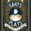 Saki'S Plays [Edizione: Regno Unito]