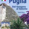 Puglia. Dal Gargano al Salento