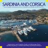 777 Sardinia and Corsica. Circumnavigation of Sardinia and Corsica, La Maddalena Archipelago and Strait of Bonifacio