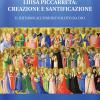 Luisa Piccarreta: Creazione E Santificazione. Il Ritorno All'ordine Voluto Da Dio