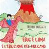 Eric E Luna E L'eruzione Del Vulcano