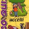 Eco quiz. Uccelli. Ediz. illustrata