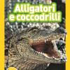 Alligatori e coccodrilli. Livello 3. Diventa un super lettore