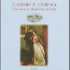 L'amore e l'eresia. Una storia in Monferrato nel 1848