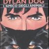 Dylan Dog, L'amico Degli Animali. Ediz. Illustrata