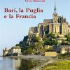 Bari, la Puglia e la Francia