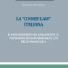 La cookie law italiana. Il provvedimento del garante per la protezione dei dati personali n. 229 dell'8 maggio 2014