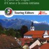 Slovenia. Lubiana, i centri termali, il parco del Triglav, il Carso e la costa istriana