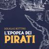 L'epopea Dei Pirati