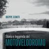 Storia E Leggenda Del Motovelodromo