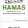 Hamas. Che cos' e cosa vuole il movimento radicale palestinese