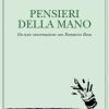 Pensieri della mano. Da una conversazione con Domenico Rosa