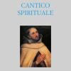 Cantico spirituale. Ediz. integrale