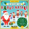 Il Natale In Scatola. In Missione Con Babbo Natale. Con Gadget. Con 50 Carte