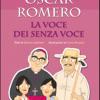 scar Romero. La voce dei senza voce