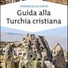 Guida alla Turchia cristiana