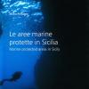 Le Aree Marine Protette In Sicilia-marine Protected Areas In Sicily. Ediz. Bilingue