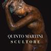 Quinto Martini. Scultore