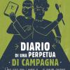 Diario Di Una Perpetua Di Campagna. Una Vita Con I Preti E... Ci Crede Ancora