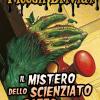 Il mistero dello scienziato pazzo. Piccoli brividi