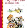 Tinto Pezza E La Giacca Di Marco Polo. Pi Un'altra Strana Avventura