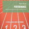 Performance. Motivazione, resilienza, autoefficacia