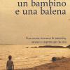 Un Bambino E Una Balena