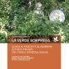 La Verde Sorpresa. Guida Ai Parchi E Ai Giardini Storici Privati Del Friuli Venezia Giulia. Ediz. Italiana E Inlese