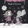 Magie d'inverno. Isadora Moon. Ediz. deluxe