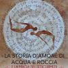 La storia d'amore di acqua e roccia e la magia dei sedici rimedi