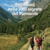 Escursioni Nelle Valli Segrete Del Piemonte