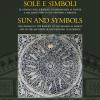 Sole E Simboli. Gli Zodiaci Di San Miniato E Di San Giovanni A Firenze. Ediz. Italiana E Inglese