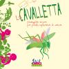 La cavalletta. Passeggiata sonora per piccoli esploratori di natura. Ediz. a colori