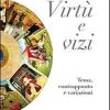 Virt E Vizi. Tema, Contrappunto E Variazioni