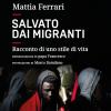 Salvato Dai Migranti. Racconto Di Uno Stile Di Vita