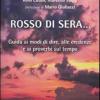 Rosso Di Sera... Guida Ai Modi Di Dire, Alle Credenze E Ai Proverbi Sul Tempo