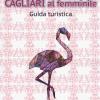 Cagliari Al Femminile. Guida Turistica