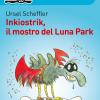 Inkiostrik, Il Mostro Del Luna Park