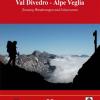 Val Divedro. Alpe Veglia. Zwanzig wanderungen und exkusionen