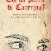 Chi Ha Paura Di Caterina? Storia Vera Della Strega Di Broni, Di Un Mulino, Di Una  Strada E Di Due Fate